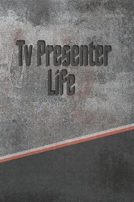 Book cover for Tv Presenter Life