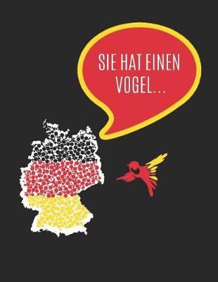 Cover of Sie Hat Einen Vogel