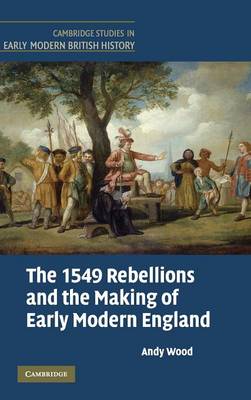 Cover of The 1549 Rebellions and the Making of Early Modern England