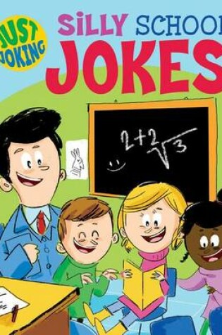 Cover of Silly School Jokes