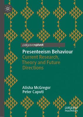 Book cover for Presenteeism Behaviour