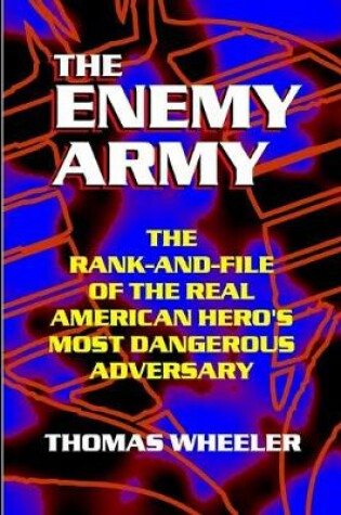 Cover of THE ENEMY ARMY - The Rank-and-File of the Real American Hero's Most Dangerous Adversary