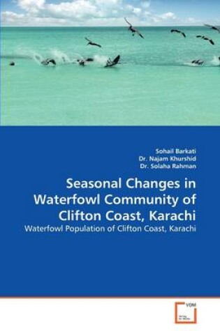 Cover of Seasonal Changes in Waterfowl Community of Clifton Coast, Karachi