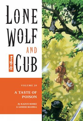 Book cover for Lone Wolf And Cub Volume 20: A Taste Of Poison