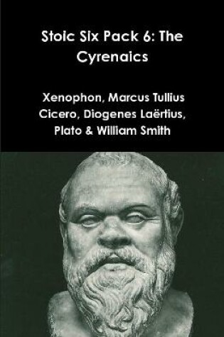 Cover of Stoic Six Pack 6: the Cyrenaics