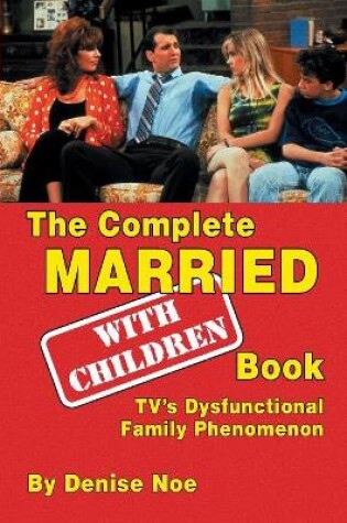 Cover of The Complete Married... With Children Book