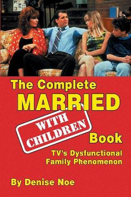 Book cover for The Complete Married... With Children Book