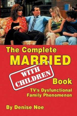 Cover of The Complete Married... With Children Book