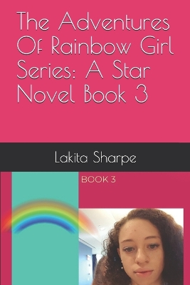 Book cover for The Adventures Of Rainbow Girl Series