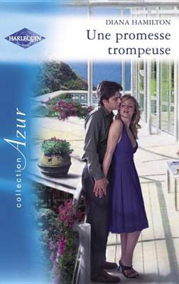Book cover for Une Promesse Trompeuse (Harlequin Azur)