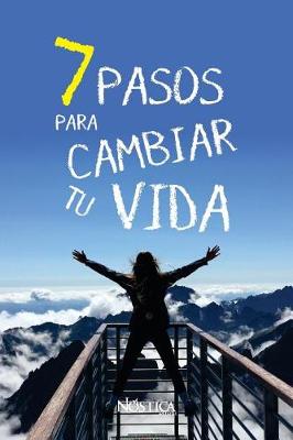 Book cover for 7 Pasos Para Cambiar Tu Vida