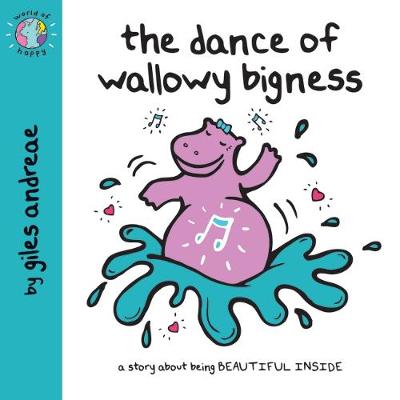 Cover of The Dance of Wallowy Bigness (World of Happy)