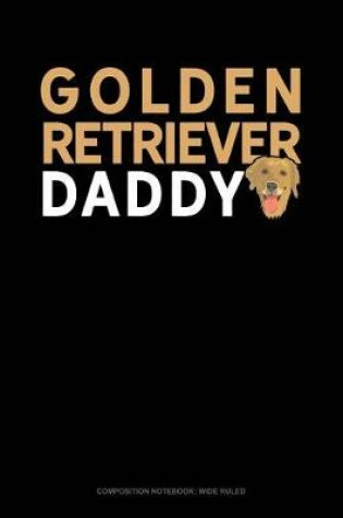 Cover of Golden Retriever Daddy