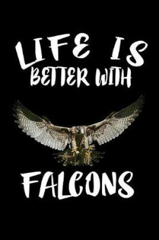 Cover of Life Is Better With Falcons