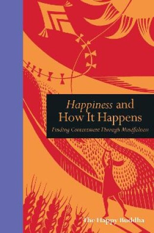 Cover of Happiness and How It Happens