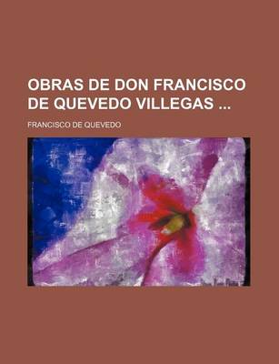 Book cover for Obras de Don Francisco de Quevedo Villegas (3)