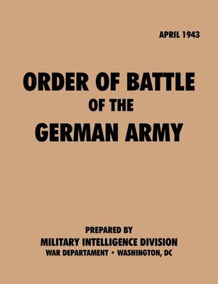 Book cover for Order of Battle of the German Army, April 1943