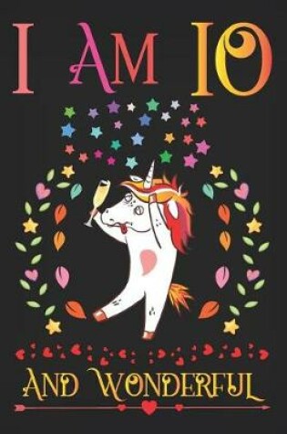 Cover of I Am 10 and Wonderful