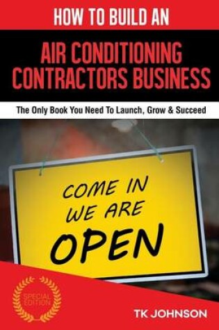 Cover of How to Build an Air Conditioning Contractors Business (Special Edition)