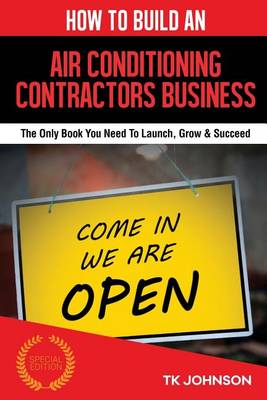 Cover of How to Build an Air Conditioning Contractors Business (Special Edition)