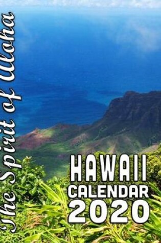 Cover of The Spirit of Aloha Hawaii Calendar 2020