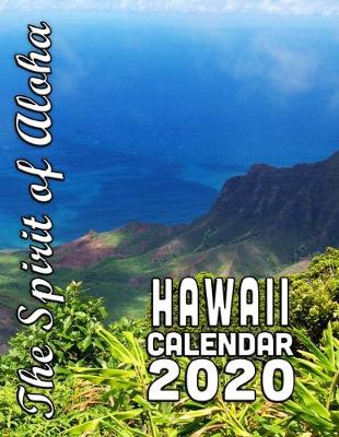 Book cover for The Spirit of Aloha Hawaii Calendar 2020