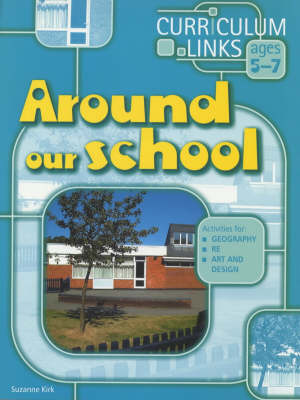 Book cover for Around Our School; Ages 5-7