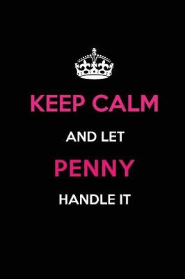 Book cover for Keep Calm and Let Penny Handle It