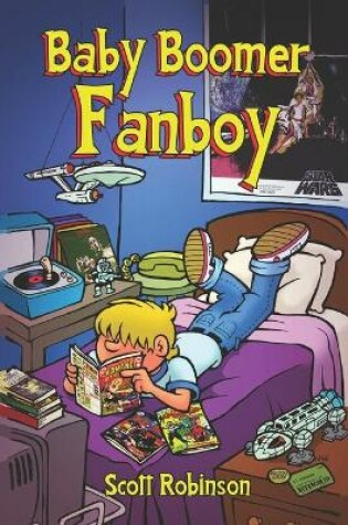 Cover of Baby Boomer Fanboy!