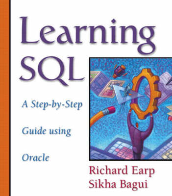 Book cover for Learning SQL:A Step-By-Step Guide Using Oracle with                   Oracle 9i Package