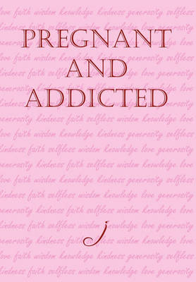 Book cover for Pregnant and Addicted
