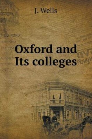 Cover of Oxford and Its colleges