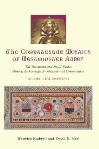 Cover of The Cosmatesque Mosaics of Westminster Abbey