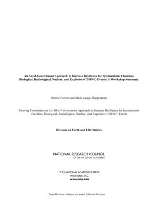 Book cover for A All-of-Government Approach to Increase Resilience for International Chemical, Biological, Radiological, Nuclear, and Explosive (CBRNE) Events