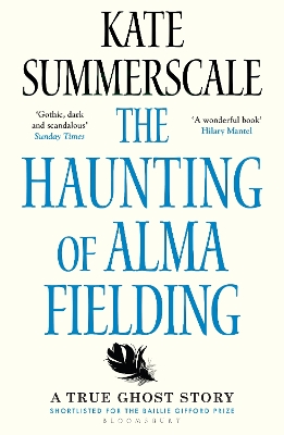 The Haunting of Alma Fielding by Kate Summerscale