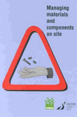 Cover of Managing Materials and Components on Site