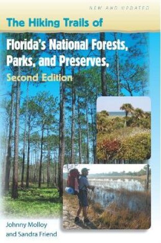 Cover of The Hiking Trails of Florida's National Forests, Parks, and Preserves