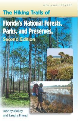 Book cover for The Hiking Trails of Florida's National Forests, Parks, and Preserves