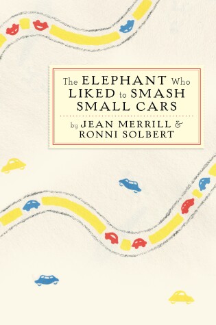 Cover of The Elephant Who Liked To Smash Small Cars