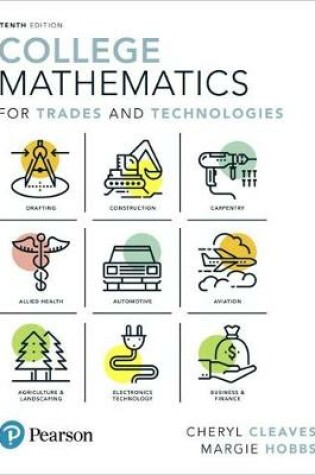 Cover of College Mathematics for Trades and Technologies Plus Mylab Math -- 24 Month Title-Specific Access Card Package