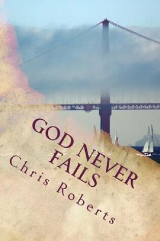 Cover of God Never Fails