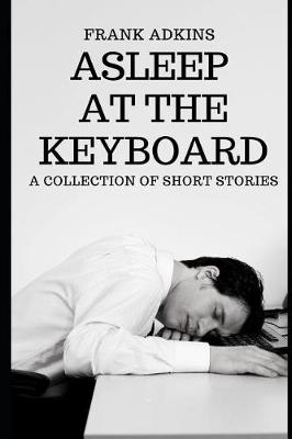 Book cover for Asleep at the Keyboard