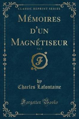 Book cover for Mémoires d'Un Magnétiseur, Vol. 2 (Classic Reprint)