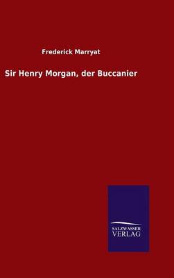 Book cover for Sir Henry Morgan, der Buccanier