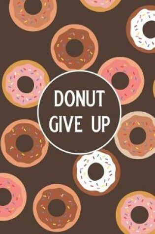 Cover of Donut Give Up