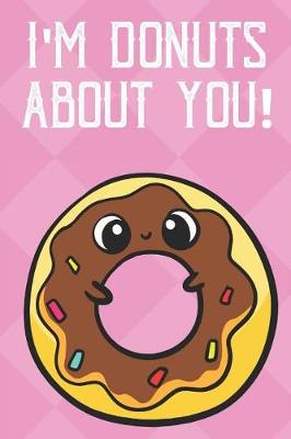 Book cover for I'm Donuts About You