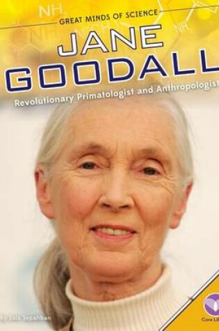 Cover of Jane Goodall: Revolutionary Primatologist and Anthropologist