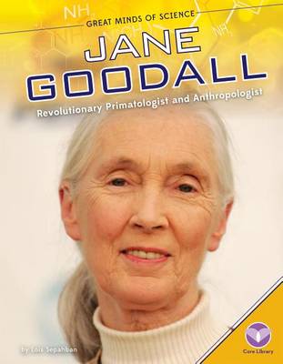 Book cover for Jane Goodall: Revolutionary Primatologist and Anthropologist