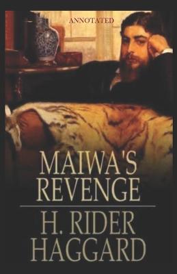 Book cover for Maiwa's Revenge Annotated