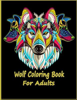 Book cover for wolves coloring book For Adults